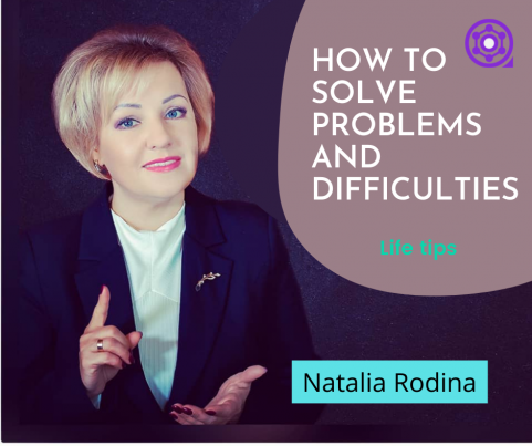 How to solve problems and difficulties